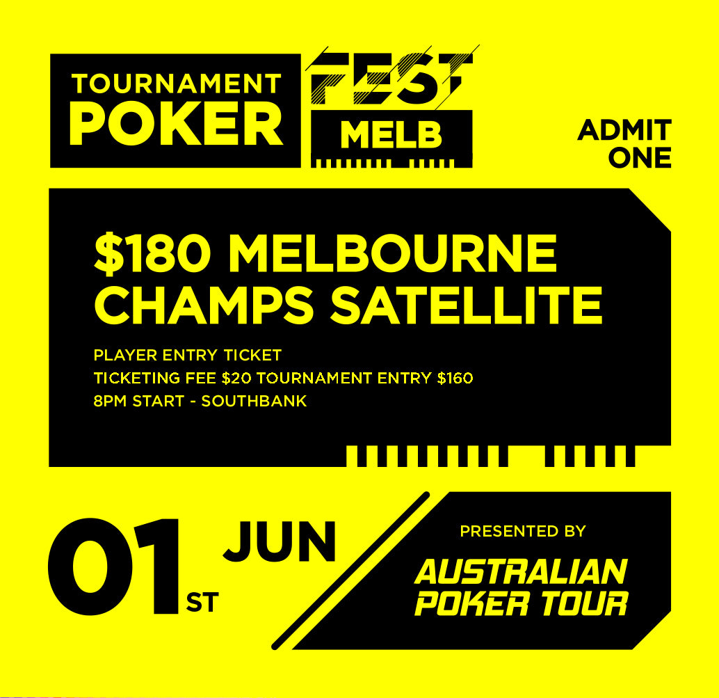 $180 Melbourne Champs Satellite - Player Entry Ticket