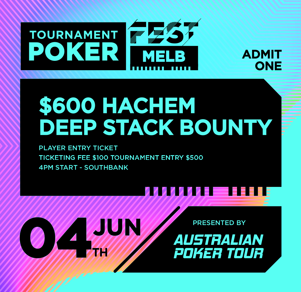 $600 Hachem Deep Stack Bounty - Player Ticketing Fee