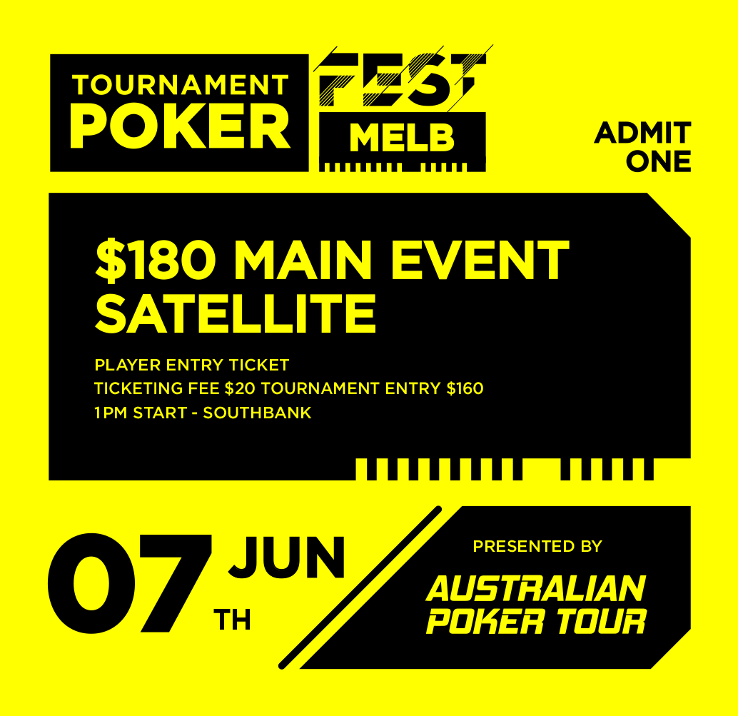 $180 Melbourne Champs Satellite - Player Entry or Re-Entry Ticket