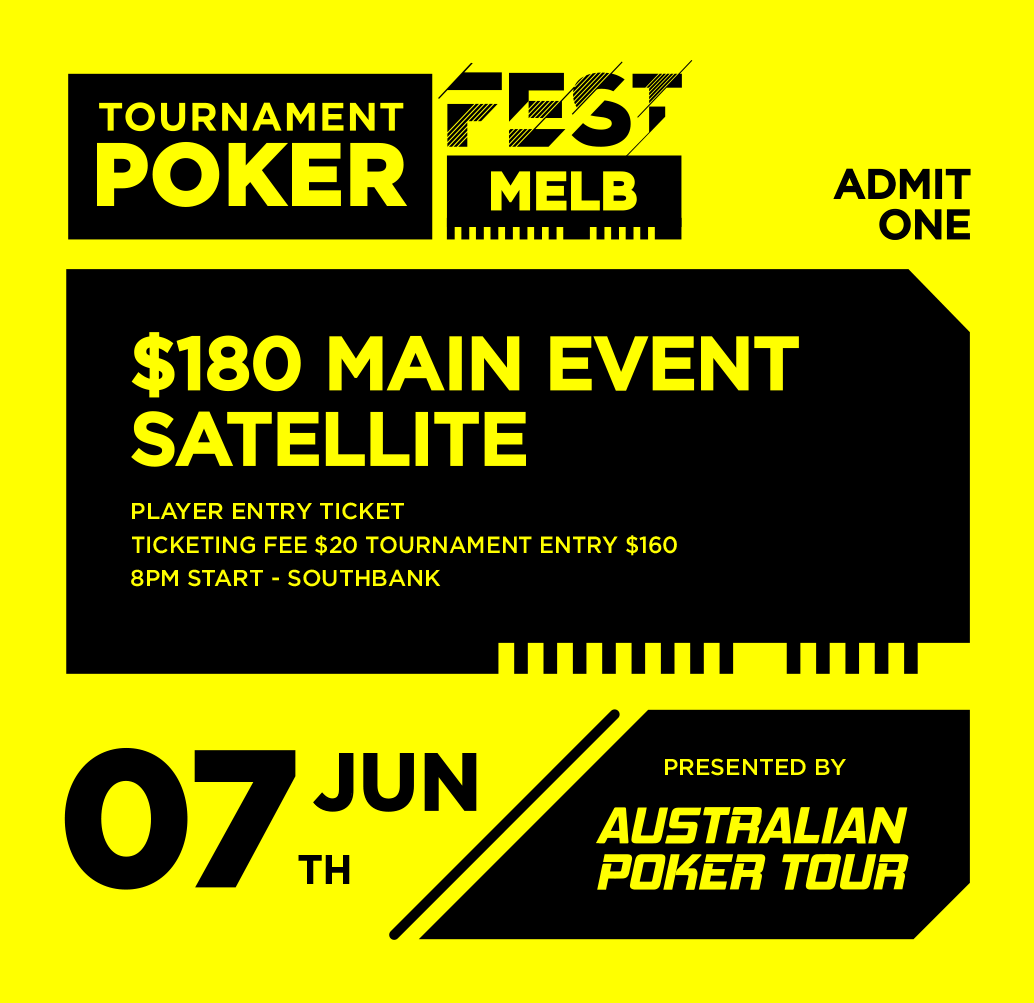 $180 Melbourne Champs Satellite - Player Entry or Re-Entry Ticket
